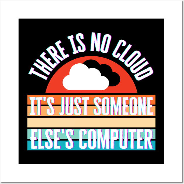 There Is No Cloud Wall Art by HobbyAndArt